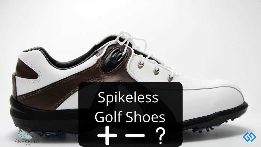 Pros of Wearing Spikeless Golf Shoes